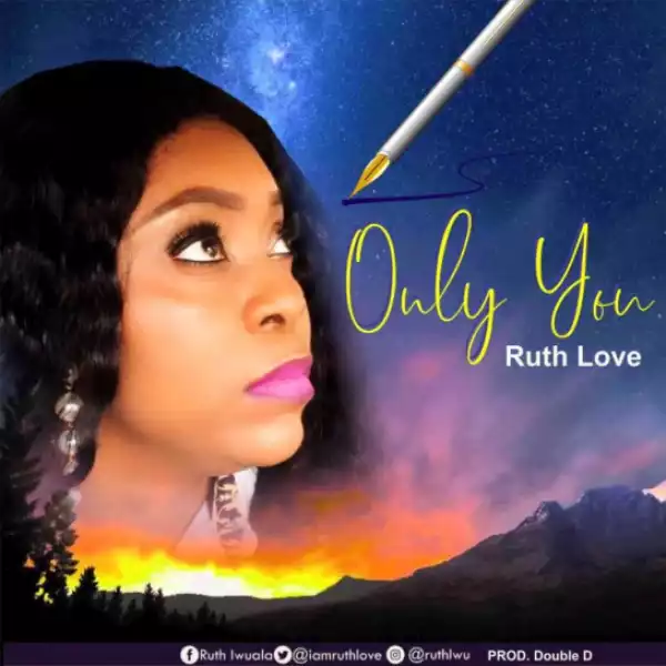 Ruth Love - Only You
